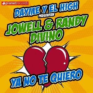 Pochette de Ya no te quiero de Jowell & Randy - Divino - Dayme y El High