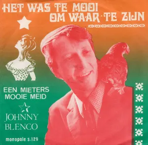 Pochette de Het was te mooi om waar te zijn de Johnny Blenco