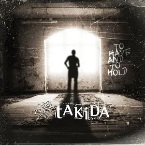 Pochette de To Have and To Hold de tAKiDA