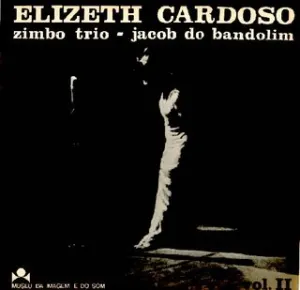 Pochette de Ao vivo no Teatro João Caetano, Vol. II de Zimbo Trio - Elizeth Cardoso - Jacob do Bandolim