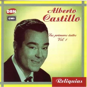 Pochette de Reliquias: Sus primeros éxitos, vol. 1 de Alberto Castillo