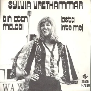 Pochette de Din egen melodi / Lasta inte mej de Sylvia Vrethammar