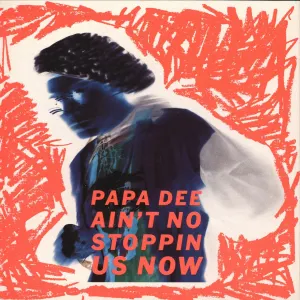Pochette de Ain’t No Stoppin’ Us Now de Papa Dee