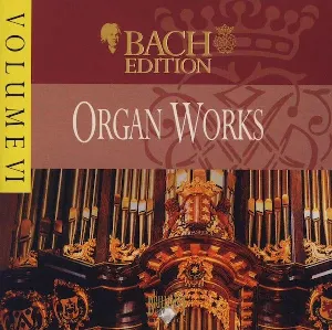 Pochette Bach Edition, Volume 6: Organ Works/Orgelwerke, Volume I