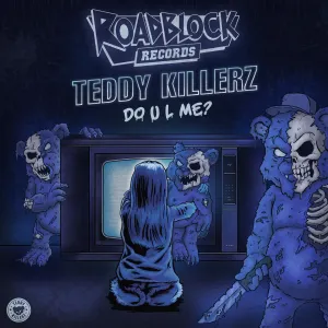 Pochette de Do U L Me de Teddy Killerz