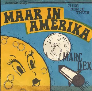 Pochette de Maar in Amerika / Hier ben je thuis de Marc Dex