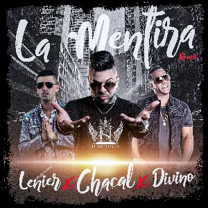 Pochette de La mentira (remix) de Chacal - Divino - Lenier