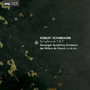 Pochette de Symphonies 1 & 2 de Robert Schumann - Jan Willem de Vriend - Stavanger Symfoniorkester