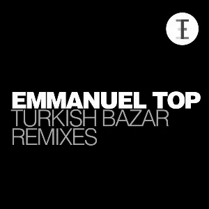 Pochette de Turkish Bazar (Remixes) de Emmanuel Top