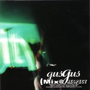 Pochette de Mix @ Respect de GusGus