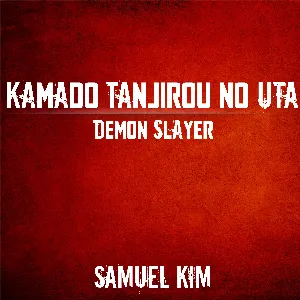 Pochette de Kamado Tanjirou no Uta (Rengoku's Last Smile) de Samuel Kim