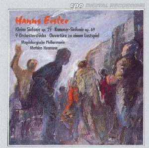 Pochette de Kleine Sinfonie / Kammer‐Sinfonie / 9 Orchesterstücke / Ouvertüre zu einem Lustspiel de Hanns Eisler