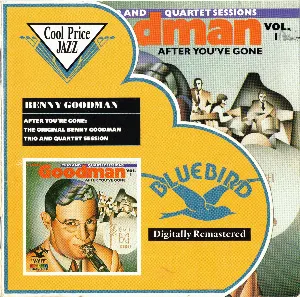 Pochette The Original Benny Goodman Trio and Quartet Sessions, Vol.1: After You've Gone