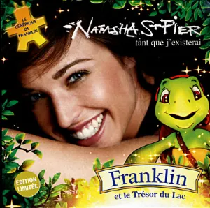 Pochette de Tant que j'existerai (B.o du film "Franklin et le trésor du lac") de Natasha St‐Pier