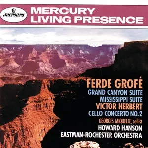 Pochette de Grofé: Grand Canyon Suite / Mississippi Suite / Herbert: Cello Concerto no. 2 de Ferde Grofé - Rochester Philharmonic Orchestra - Victor Herbert - Howard Hanson
