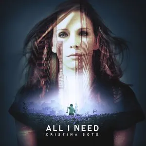 Pochette de All I Need de Cristina Soto