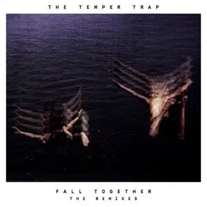 Pochette de Fall Together (the remixes) de The Temper Trap
