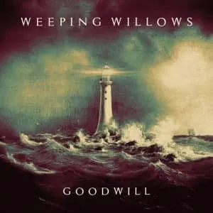 Pochette de Goodwill de Weeping Willows