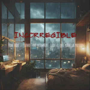 Pochette de Incorregible de Juno “The Hitmaker”