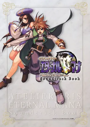 Pochette de イリスのアトリエ エターナルマナ サントラブック de Ken Nakagawa - Akira Tsuchiya - Daisuke Achiwa