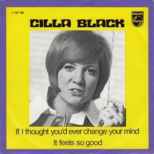 Pochette de If I Thought You’d Ever Change Your Mind de Cilla Black