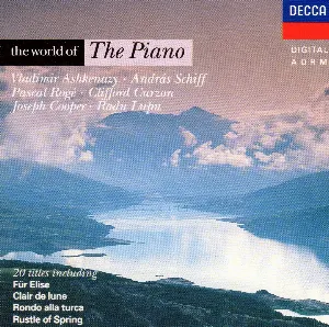 Pochette de The World of the Piano de Vladimir Ashkenazy - Pascal Rogé - Sir Clifford Curzon - Radu Lupu - András Schiff