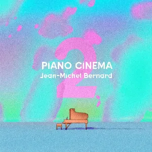 Pochette de Piano Cinema II de Jean‐Michel Bernard