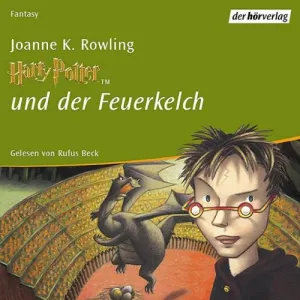 Pochette de Harry Potter und der Feuerkelch de J. K. Rowling - Rufus Beck