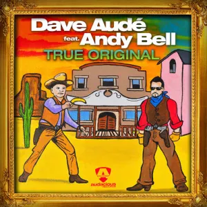 Pochette de True Original de Dave Audé