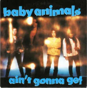 Pochette de Ain't Gonna Get de Baby Animals