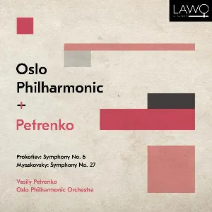 Pochette de Prokofiev: Symphony no. 6 / Myaskovsky: Symphony no. 27 de Sergei Prokofiev - Nicolai Myaskovsky - Oslo‐Filharmonien - Vasily Petrenko