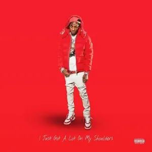 Pochette de I Just Got a Lot on My Shoulders de YoungBoy Never Broke Again