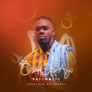 Pochette de Oba Olori Aye de FaithNiyi