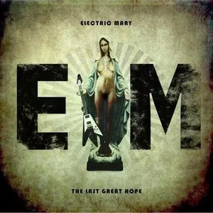 Pochette de The Last Great Hope de Electric Mary