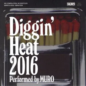 Pochette de Diggin’ Heat 2016 de MURO