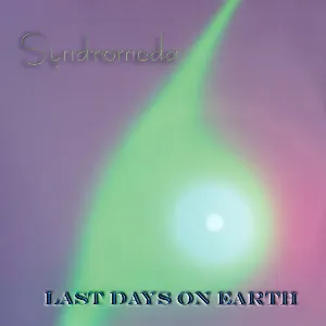 Pochette de Last Days on Earth de Syndromeda
