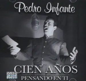 Pochette de Cien Años Pensando en Ti de Pedro Infante