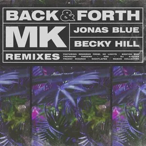 Pochette de Back & Forth (remixes) de Jonas Blue - Becky Hill - MK