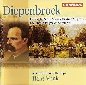 Pochette de Orchestral Works and Symphonic Songs de Alphons Diepenbrock - Residentie Orkest - Hans Vonk