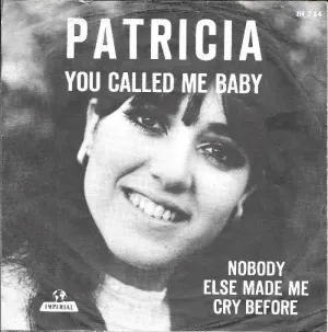 Pochette de You Called Me Baby / Nobody Else Made Me Cry Before de Patricia Paay