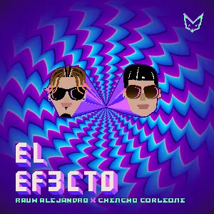 Pochette de El efecto de Rauw Alejandro - Chencho Corleone