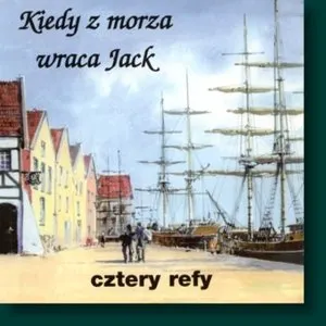 Pochette de Kiedy z morza wraca Jack de Cztery Refy