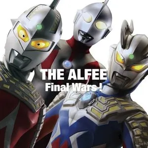 Pochette de Final Wars! / もう一度ここから始めよう de THE ALFEE