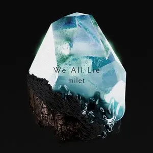 Pochette de We All Lie de milet