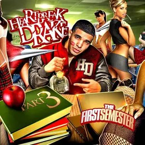 Pochette Heartbreak Drake 3 (The First Semester)