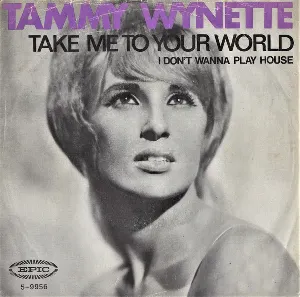 Pochette Take Me To Your World / I Don’t Wanna Play House