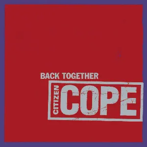 Pochette de Back Together/Brother Lee de Citizen Cope