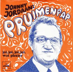 Pochette de Pruimenpap / Joi, joi, joi, joi wat plezier de Johnny Jordaan