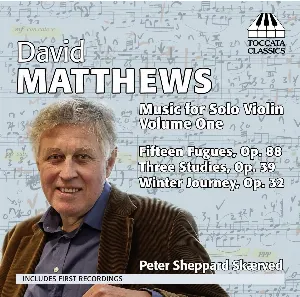 Pochette de Music for Solo Violin, Volume One de David Matthews