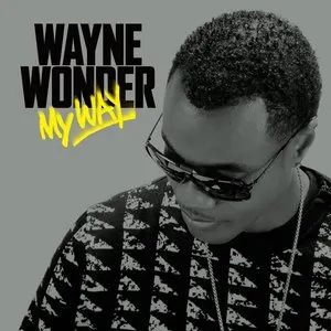 Pochette de My Way de Wayne Wonder